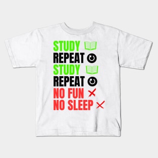 Study and repeat Kids T-Shirt